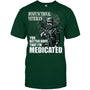 ForestGreenTshirtDysfunctionalVeteranYouBetterHopeThatI_mMedicatedGiftForVeteran