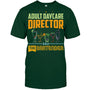 Forest_Green_Tshirt_Adult_Daycare_Director_The_Bartender_Aka_Bartender_T_Shirt