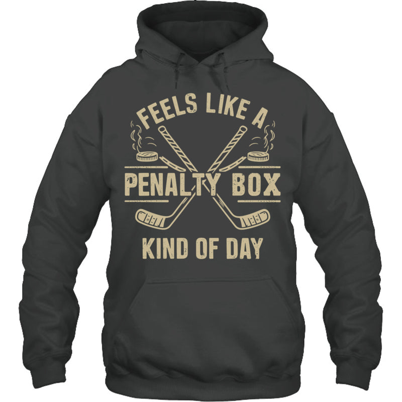 HeatherDarkGreyHoodieFeelsLikeAPenaltyBoxKindOfDayGiftForIceHockeyFanIceHockeyPlayer