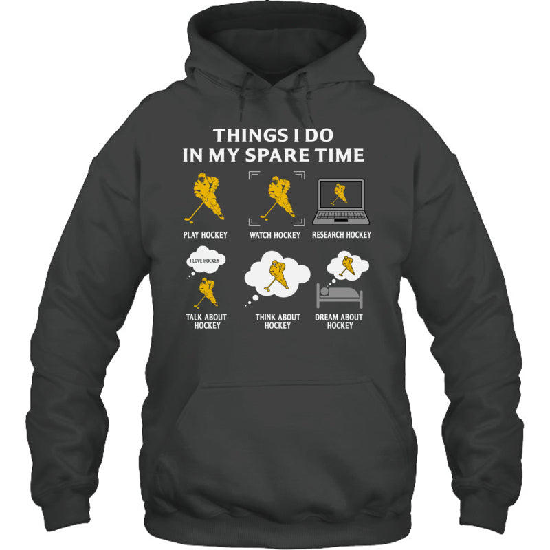 HeatherDarkGreyHoodieThingIDoInMySpareTimePlayHockeyGiftForIceHockeyFanIceHockeyPlayer