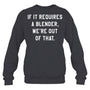 HeatherDarkGreySweatshirtIfItRequiresABlenderWe_reOutOfThatGiftForBartender