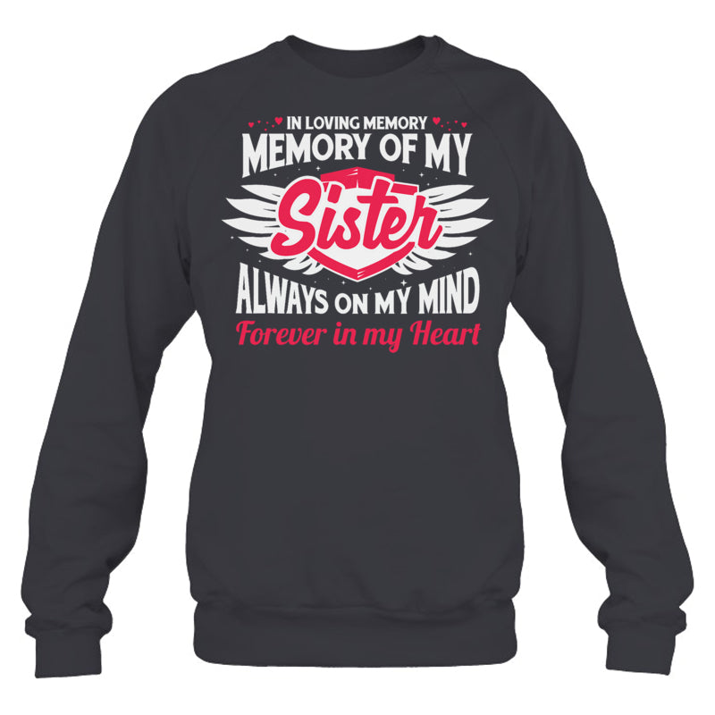 HeatherDarkGreySweatshirtInLovingMemoryOfMySisterForMySisterLivesInHeaven