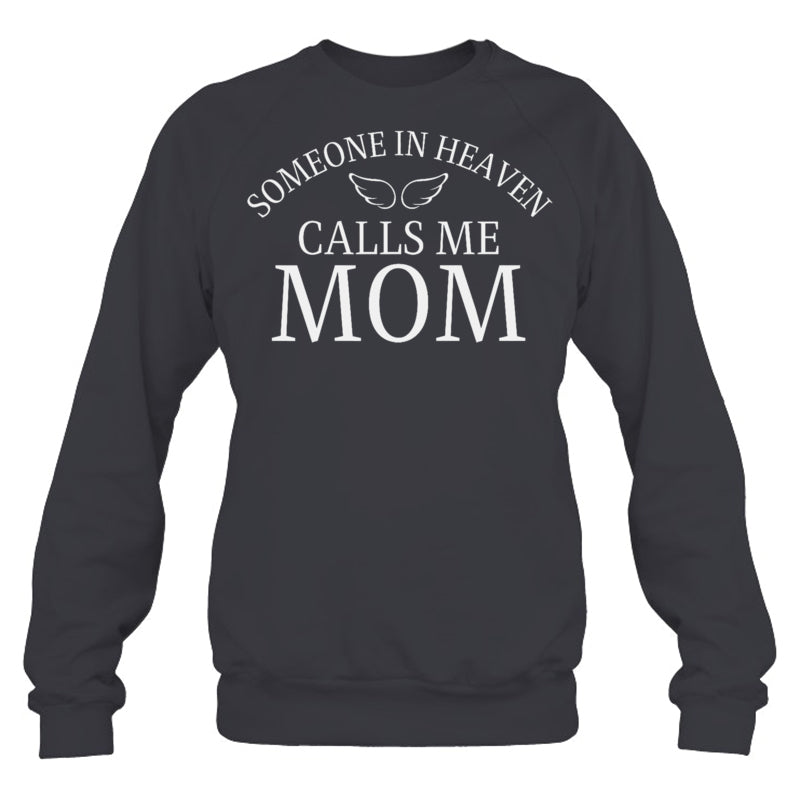 HeatherDarkGreySweatshirtSomeoneInHeavenCallsMeMomAngelWingsHeavenMemorialGift
