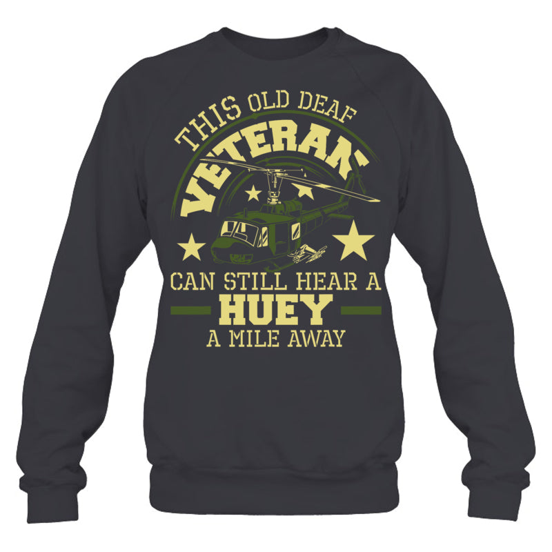 HeatherDarkGreySweatshirtThisOldDeafVeteranCanStillHearGiftForVeteran