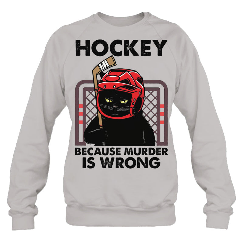 HeatherGreySweatshirtCatHockeyBecauseMurderIsWrongGiftForIceHockeyFanIceHockeyPlayer
