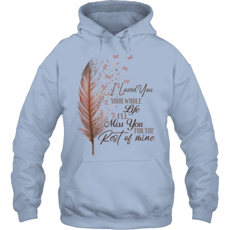 LightBlueHoodieILovedYouYourWholeLifeI_llMissYouTheRestOfMineHeavenV2