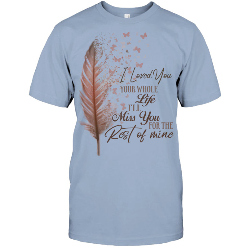 LightBlueTshirtILovedYouYourWholeLifeI_llMissYouTheRestOfMineHeavenV2