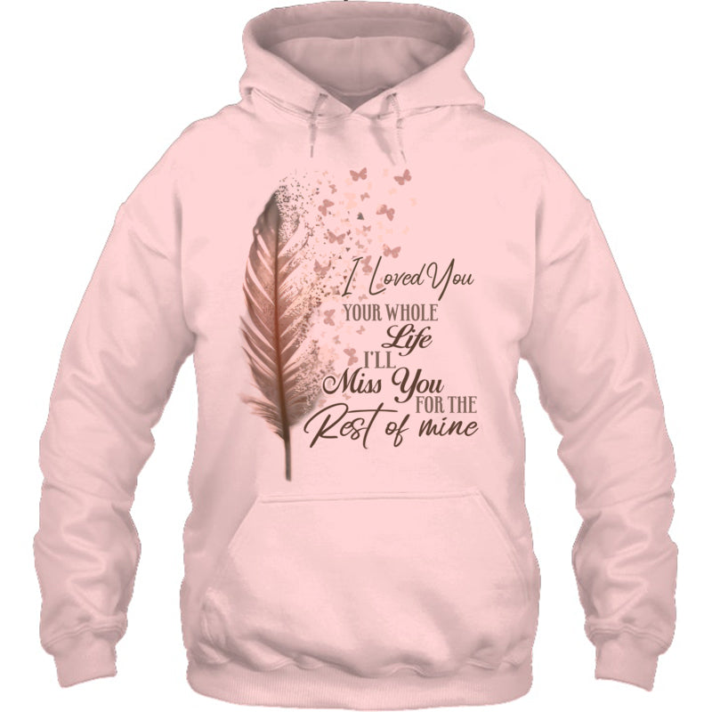 LightPinkHoodieILovedYouYourWholeLifeI_llMissYouTheRestOfMineHeavenV2