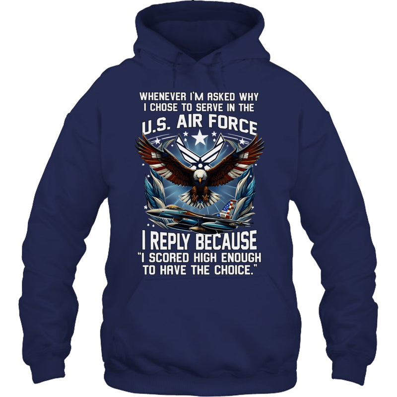NavyHoodieWheneverImAskedWhyIChoseToServeInTheUSAirForceGiftForVeteran