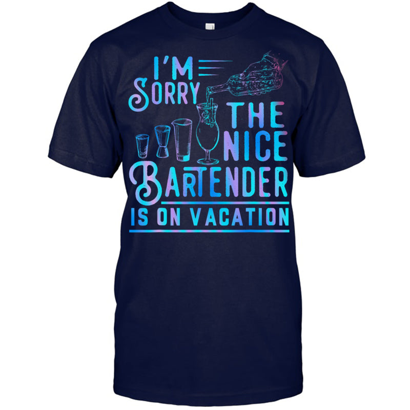 NavyTshirtI_mSorryTheNiceBartenderIsOnVacationGiftForBartender