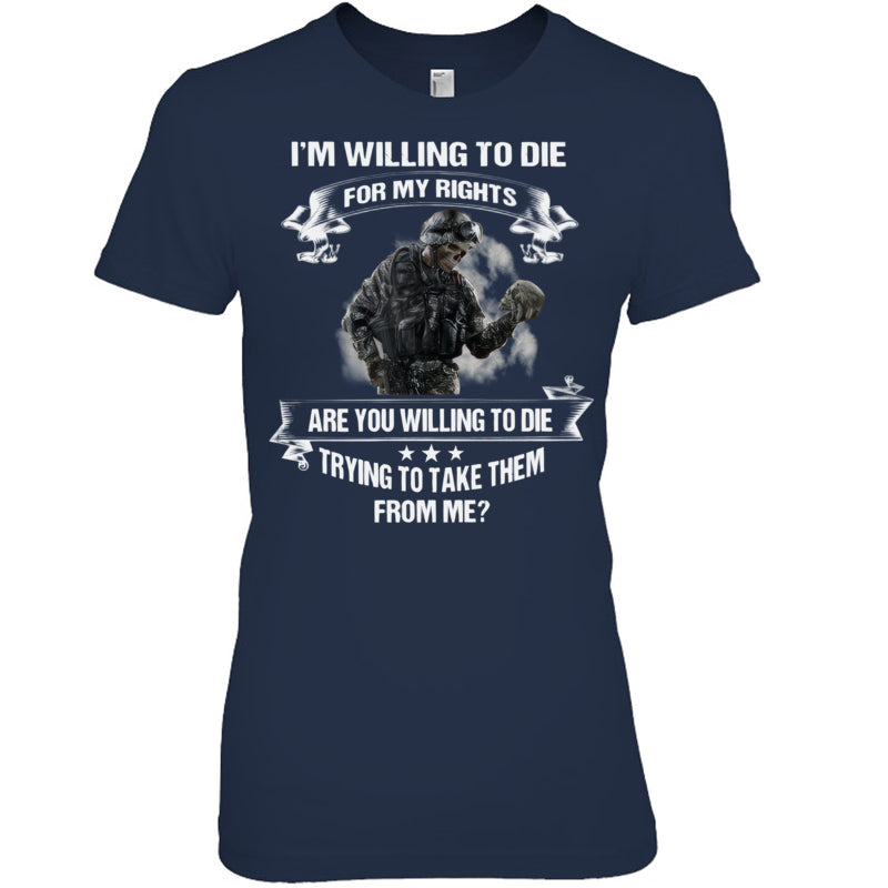 NavyWomanTshirtImWillingToDieForMyRightGiftForVeteran