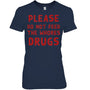 NavyWomanTshirtPleaseDoNotFeedTheWhoresDrugsFunnyNoveltyBartenderTankTopBartenderTShirt