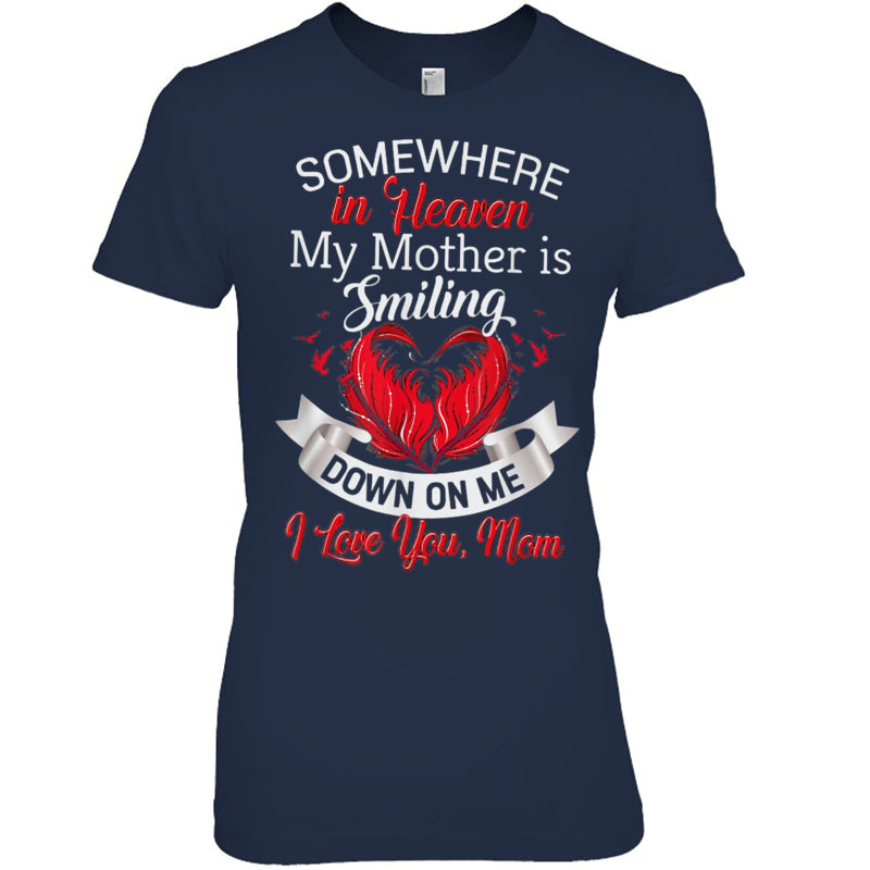 NavyWomanTshirtSomewhereInHeavenMyMotherIsSmilingDownOnMeHeaven