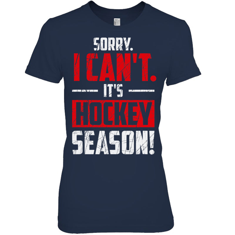 NavyWomanTshirtSorryICantItsHockeySeasonGiftForIceHockeyFanIceHockeyPlayer