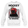 WhiteSweatshirtCatHockeyBecauseMurderIsWrongGiftForIceHockeyFanIceHockeyPlayer